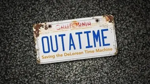 OUTATIME: Saving the DeLorean Time Machine - TRAILER 1_peliplat