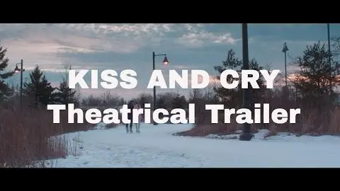 Kiss and Cry - Theatrical Trailer_peliplat