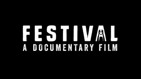 Festival: A Documentary Film (Trailer)_peliplat