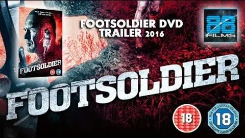 Footsoldier DVD Trailer 2016_peliplat