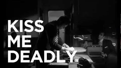 Unofficial trailer- Three Reasons: Kiss Me Deadly - The Criterion Collection_peliplat