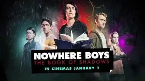 Nowhere Boys: The Book of Shadows Trailer_peliplat