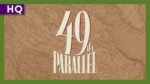 49th Parallel (1941) Trailer_peliplat