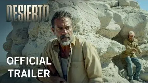 Desierto | Official Trailer | Own it Now on Digital HD, Blu-ray & DVD_peliplat