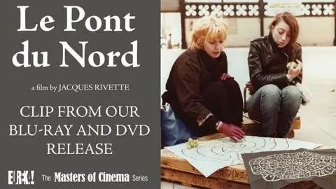 LE PONT DU NORD (Masters of Cinema) Clip_peliplat