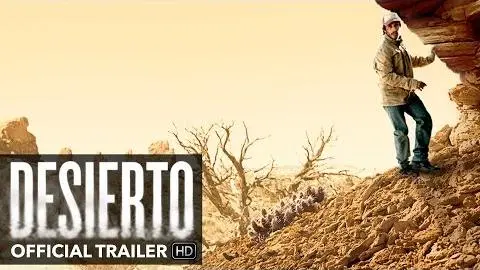 DESIERTO Trailer [HD] - Mongrel Media_peliplat