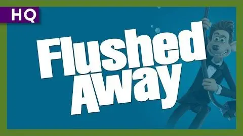 Flushed Away (2006) Trailer_peliplat