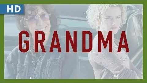 Grandma (2015) Trailer_peliplat