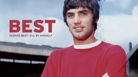 Best (George Best: All By Himself) - Official trailer_peliplat