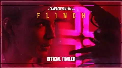 Flinch † Official Trailer_peliplat