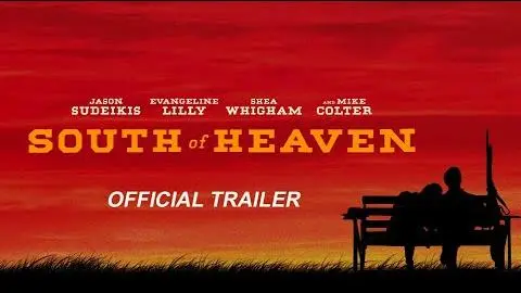 SOUTH OF HEAVEN - Official Trailer_peliplat
