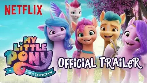 My Little Pony: A New Generation | Official Trailer | Netflix_peliplat