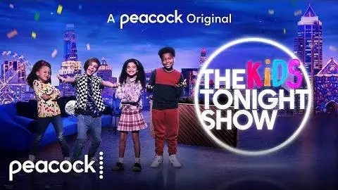 The Kids Tonight Show | Official Trailer | Peacock Original_peliplat