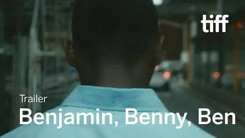 BENJAMIN, BENNY, BEN Trailer | TIFF 2020_peliplat