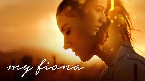 My Fiona TRAILER | 2021_peliplat