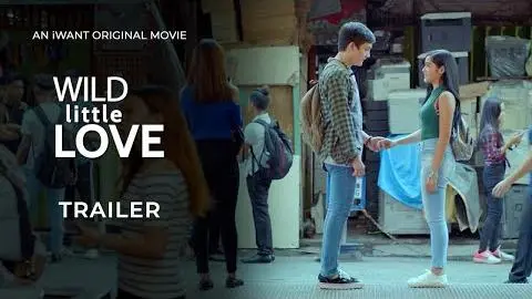 Wild Little Love Full Trailer | iWant Original Movie_peliplat