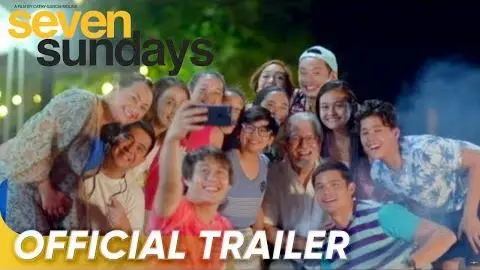 Seven Sundays Official Trailer | Dingdong, Aga, Enrique, Cristine, Ronaldo | 'Seven Sundays'_peliplat