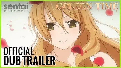 Golden Time Official English Trailer_peliplat