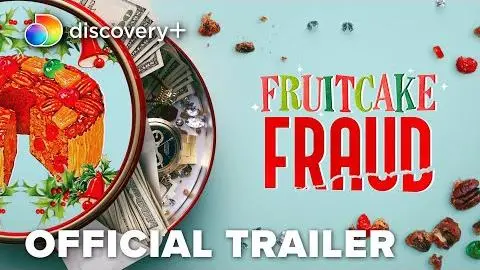 Fruitcake Fraud | Official Trailer | discovery+_peliplat