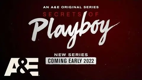 “Secrets of Playboy” Premieres on A&E in Early 2022_peliplat