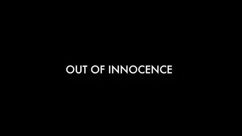 Out of Innocence | Official Trailer_peliplat