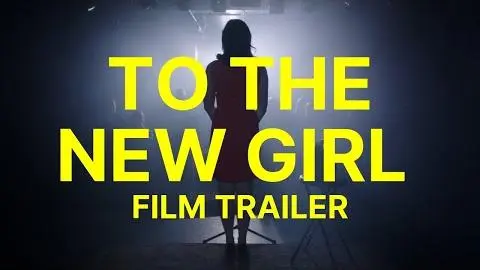 To the New Girl - Official Trailer_peliplat