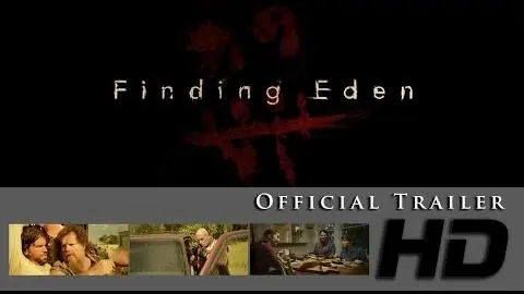 Finding Eden - Official Trailer_peliplat