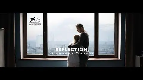 REFLECTION (Відблиск) by Valentyn Vasyanovych - International Trailer_peliplat