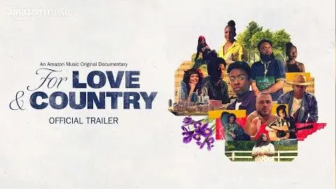 For Love & Country Official Trailer | Amazon Music_peliplat