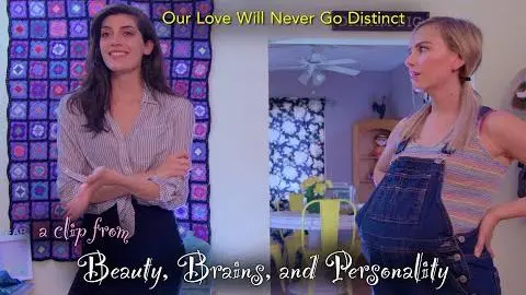 Our Love Will Never Go Distinct -- clip from "Girls' Night In (Beauty, Brains, and Personality)"_peliplat