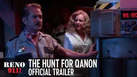 RENO 911!: The Hunt for QAnon - Official Trailer_peliplat
