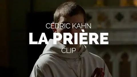 La Prière (The Prayer) -  Cédric Kahn Film Clip (Berlinale 2018)_peliplat