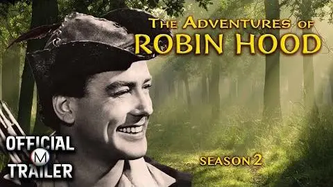 THE ADVENTURES OF ROBIN HOOD: SEASON II (1956) | Official Trailer_peliplat