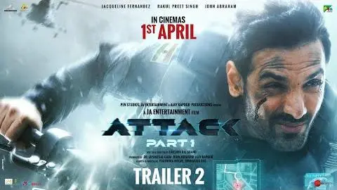 Attack |Official Trailer 2 | John A, Jacqueline F, Rakul Preet S |Lakshya Raj Anand| April 1st, 2022_peliplat