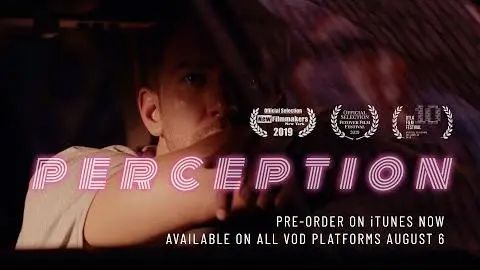 PERCEPTION - Official Trailer (HD) -- NOW AVAILABLE ON VOD_peliplat