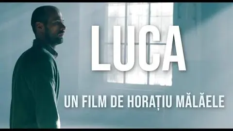 Luca - Un film de Horațiu Mălăele_peliplat