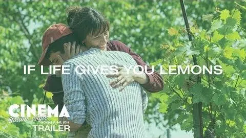 Cinema Italian Style 2018 Trailer: If Life Gives You Lemons_peliplat