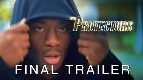 The Protectors | Final Trailer_peliplat