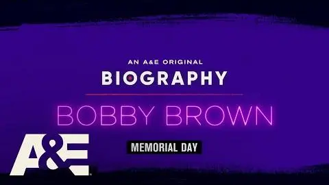 First Look at A&E’s Two-Night Documentary Event “Biography: Bobby Brown” premiering Memorial Day_peliplat