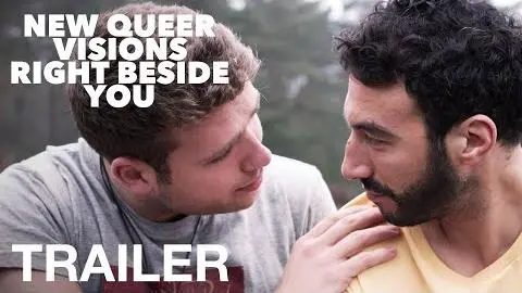 NEW QUEER VISIONS: RIGHT BESIDE YOU - Official Trailer_peliplat