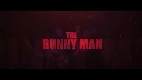 The Bunny Man (OFFICIAL TEASER TRAILER 2)_peliplat