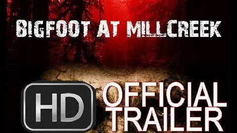 Bigfoot at Millcreek (2017) - Official Trailer_peliplat