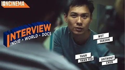 Interview: Anthony Chen & Yann Yann Yeo - Wet Season_peliplat