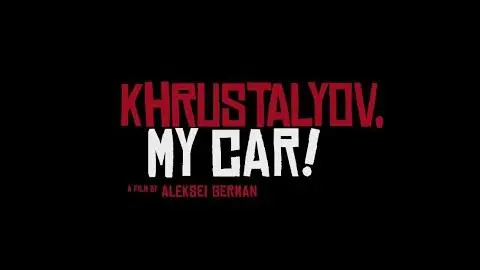 Khrustalyov, My Car Official Trailer (A film by Aleksei German) HD_peliplat