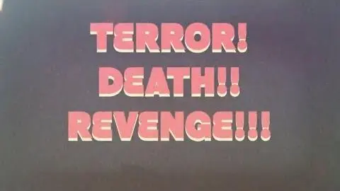 Terror! Death!! Revenge!!! Trailer_peliplat