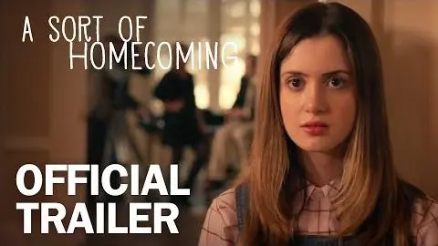 A Sort of Homecoming - Official Trailer - MarVista Entertainment_peliplat