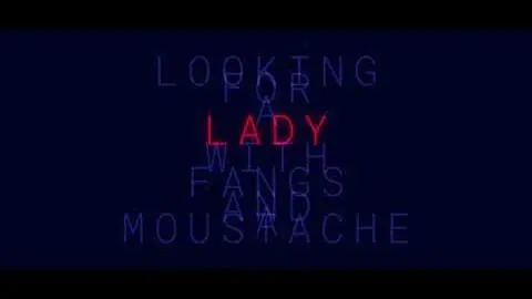 OFFICIAL TRAILER | LOOKING FOR A LADY WITH FANGS AND A MOUSTACHE_peliplat