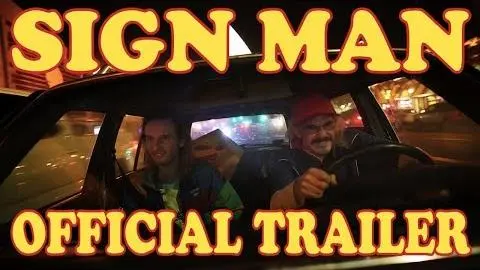 Sign Man (Official Trailer w/RELEASE DATE!!!)_peliplat
