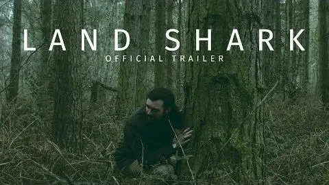 LAND SHARK Official Trailer_peliplat