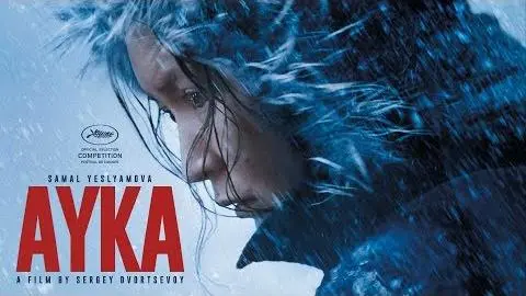 AYKA by Sergey Dvortsevoy (Official international trailer HD)_peliplat